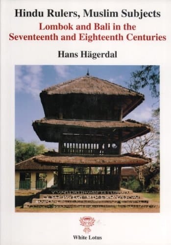 Hindu Rulers, Muslim Subjects: Lombok and Bali in the Seventeenth and Eighteenth Centuries