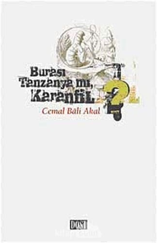 Burasi Tanzanya mi Karanfil?