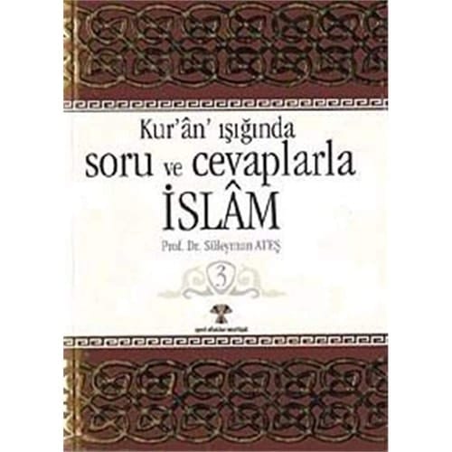 Kuran Isiginda Soru ve Cevaplarla Islam 3