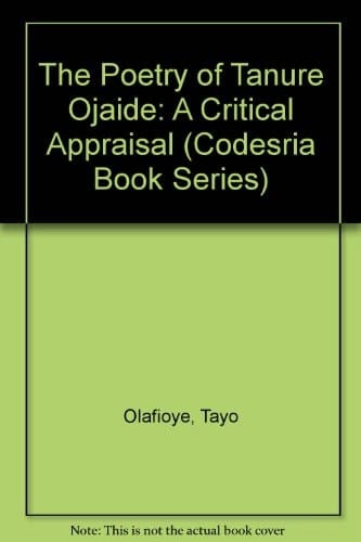 The Poetry of Tanure Ojaide (Codesria Book Series)