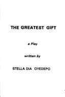 The greatest gift: A play