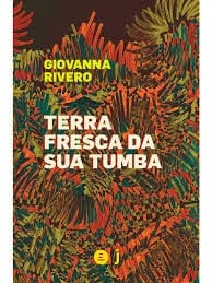 Terra Fresca da sua Tumba