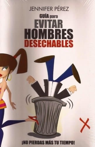 Guia para evitar hombres desechables
