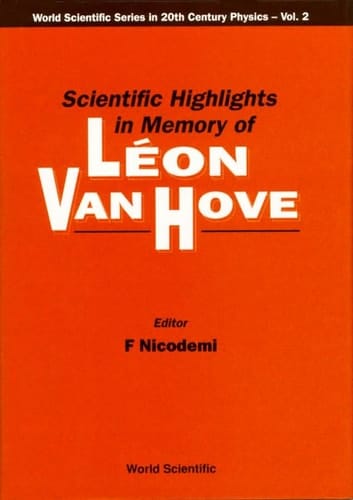 Scientific Highlights in Memory of Léon Van Hove, Napoli, Italy, October 25-26, 1991
