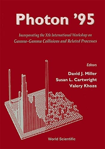 Photon '95 Incorporating the Xth International Workshop on Gamma-Gamma Collisions and Related Processes : Sheffield, U.K., 8-13 April, 1995