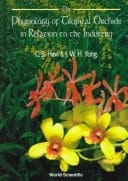 The Physiology of Tropical Orchids in Relation to the Industry