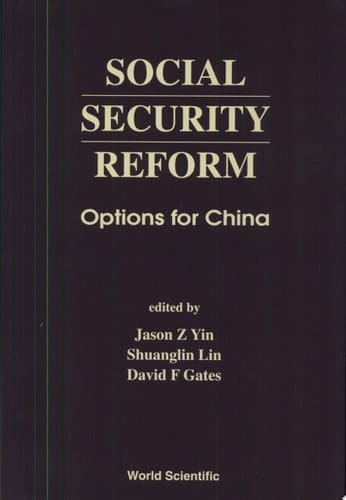 Social Security Reform Options for China
