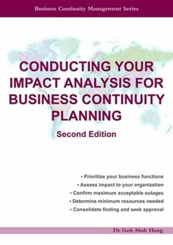 Conducting Your Impact Analysis for Business Continuity Planning (Second Edition)