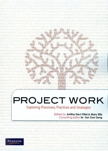 Project Work Exploring Processes, Practices, and Strategies
