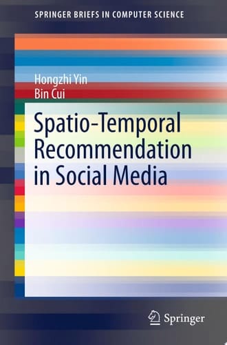 Spatio-Temporal Recommendation in Social Media