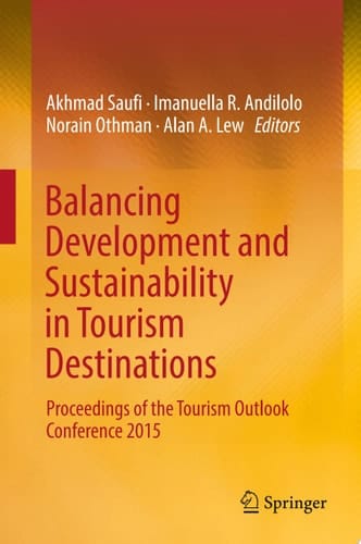 Balancing Development and Sustainability in Tourism Destinations