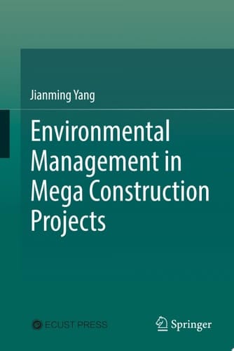 Environmental Management in Mega Construction Projects