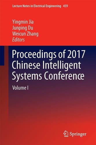 Proceedings of 2017 Chinese Intelligent Systems Conference Volume I