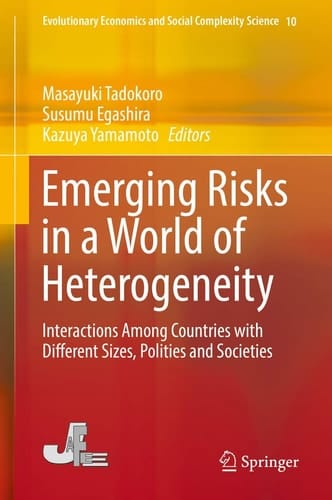 Emerging Risks in a World of Heterogeneity Interactions Among Countries with Different Sizes, Polities and Societies
