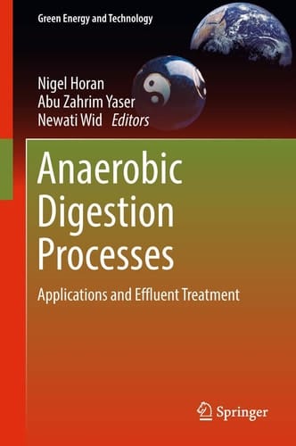 Anaerobic Digestion Processes Applications and Effluent Treatment