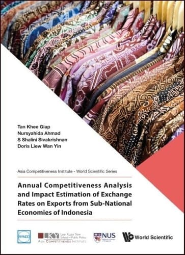 Annual Competitiveness Analysis and Impact Estimation of Exchange Rates on Trade in Value-added of ASEAN Economies