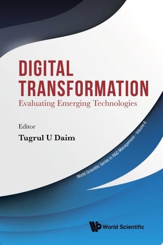 Digital Transformation: Evaluating Emerging Technologies