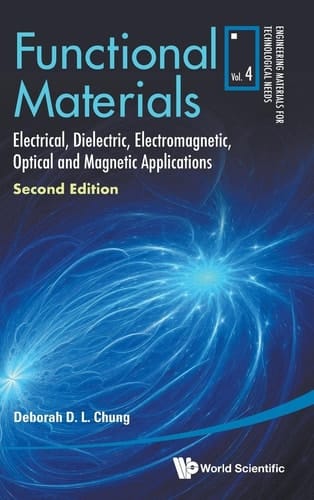 Functional Materials Electrical, Dielectric, Electromagnetic, Optical and Magnetic Applications
