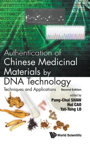 Authentication of Chinese Medicinal Materials by DNA Technology Techniques and Applications