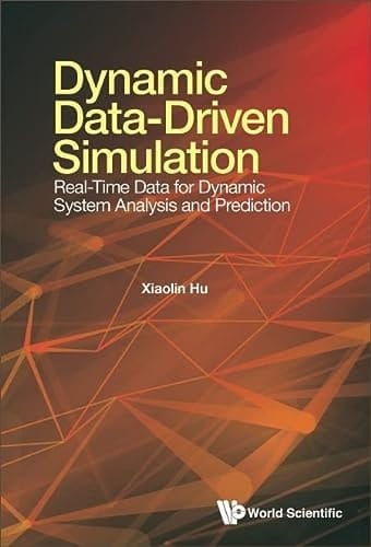 Dynamic Data-Driven Simulation Real-Time Data for Dynamic System Analysis and Prediction
