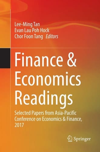 Finance & Economics Readings Selected Papers from Asia-Pacific Conference on Economics & Finance, 2017