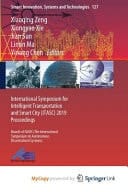 International Symposium for Intelligent Transportation and Smart City (ITASC) 2019 Proceedings Branch of ISADS (The International Symposium on Autonomous Decentralized Systems)