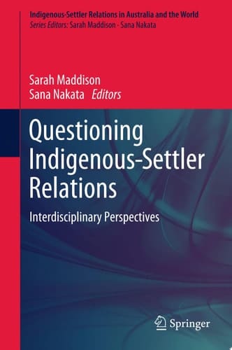Questioning Indigenous-Settler Relations