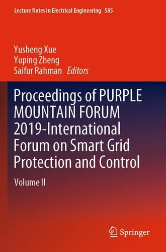 Proceedings of PURPLE MOUNTAIN FORUM 2019-International Forum on Smart Grid Protection and Control Volume II