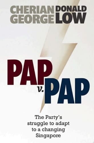 PAP v. PAP The Party’s Struggle to Adapt to a Changing Singapore