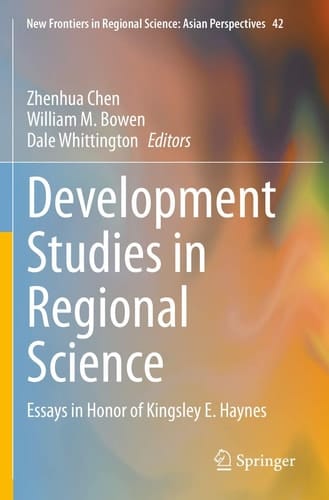 Development Studies in Regional Science Essays in Honor of Kingsley E. Haynes