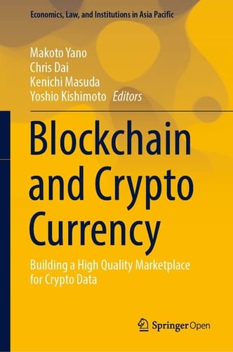 Blockchain and Crypto Currency Building a High Quality Marketplace for Crypto Data