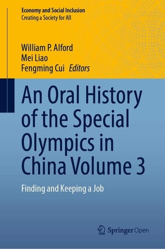 An Oral History of the Special Olympics in China Volume 3 Finding and Keeping a Job