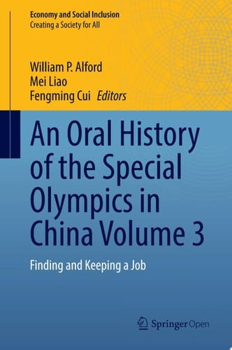 An Oral History of the Special Olympics in China Volume 3 Finding and Keeping a Job