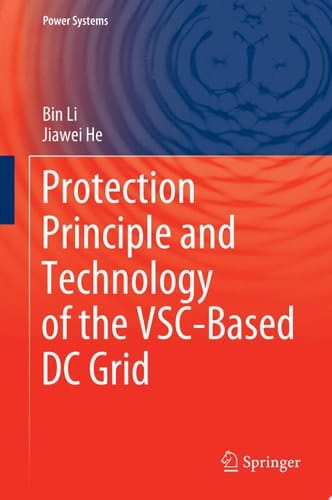 Protection Principle and Technology of the VSC-Based DC Grid