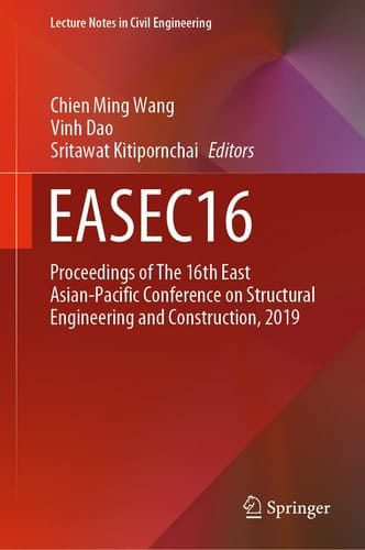 EASEC16 Proceedings of The 16th East Asian-Pacific Conference on Structural Engineering and Construction, 2019