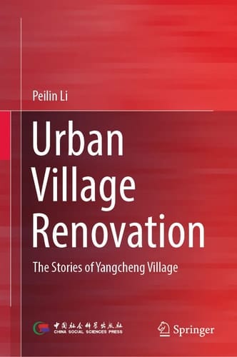 Urban Village Renovation The Stories of Yangcheng Village