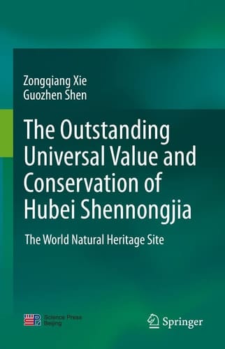 The outstanding universal value and conservation of Hubei Shennongjia The World Natural Heritage Site
