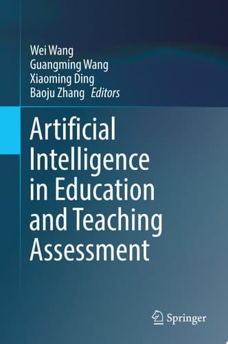 Artificial Intelligence in Education and Teaching Assessment