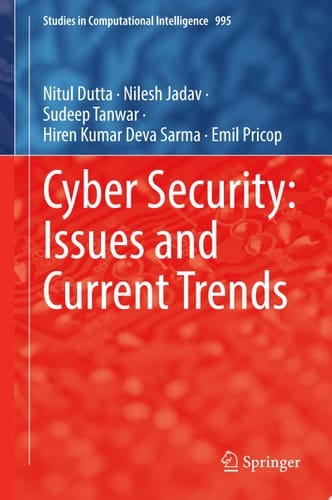 Cyber Security: Issues and Current Trends