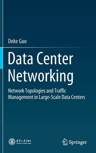 Data Center Networking Network Topologies and Traffic Management in Large-Scale Data Centers