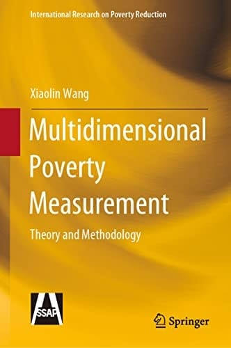Multidimensional Poverty Measurement Theory and Methodology