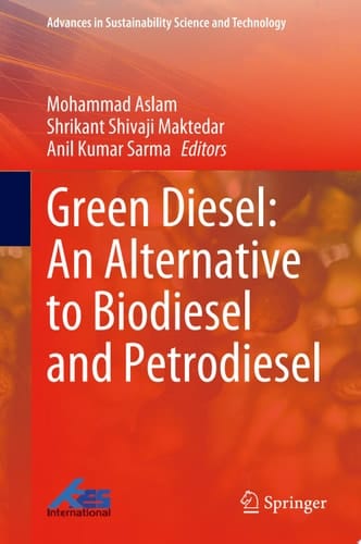 Green Diesel: An Alternative to Biodiesel and Petrodiesel