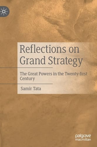 Reflections on Grand Strategy The Great Powers in the Twenty-first Century