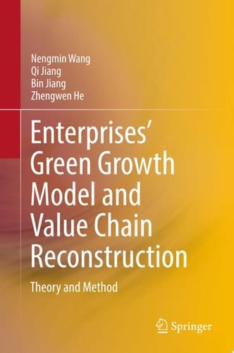 Enterprises’ Green Growth Model and Value Chain Reconstruction