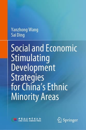 Social and Economic Stimulating Development Strategies for China’s Ethnic Minority Areas