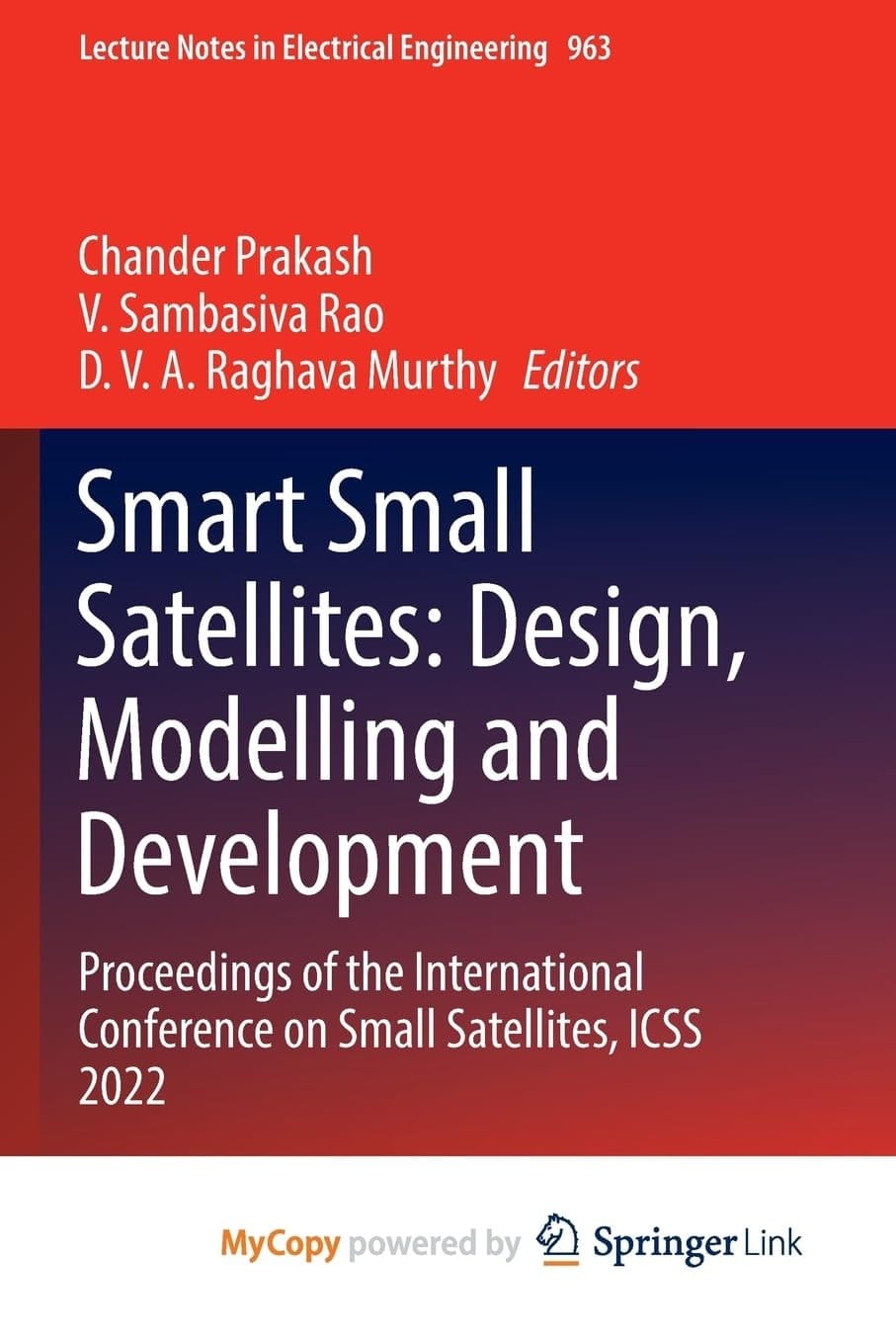 Smart Small Satellites: Design, Modelling and Development Proceedings of the International Conference on Small Satellites, ICSS 2022