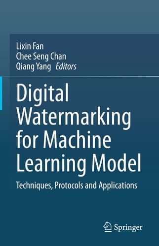 Digital Watermarking for Machine Learning Model Techniques, Protocols and Applications
