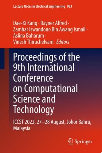 Proceedings of the 9th International Conference on Computational Science and Technology ICCST 2022, 27–28 August, Johor Bahru, Malaysia