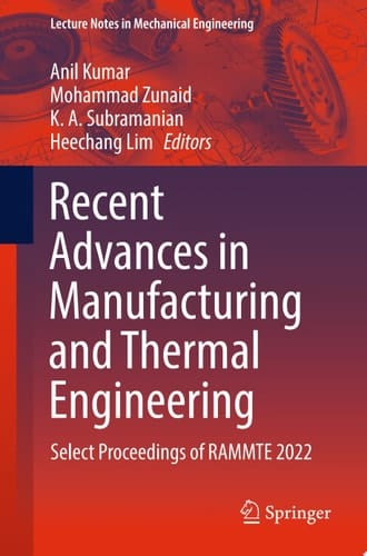 Recent Advances in Manufacturing and Thermal Engineering Select Proceedings of RAMMTE 2022
