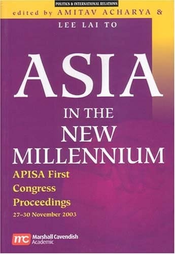 Asia In The New Millennium: Apisa First Congress Proceedings